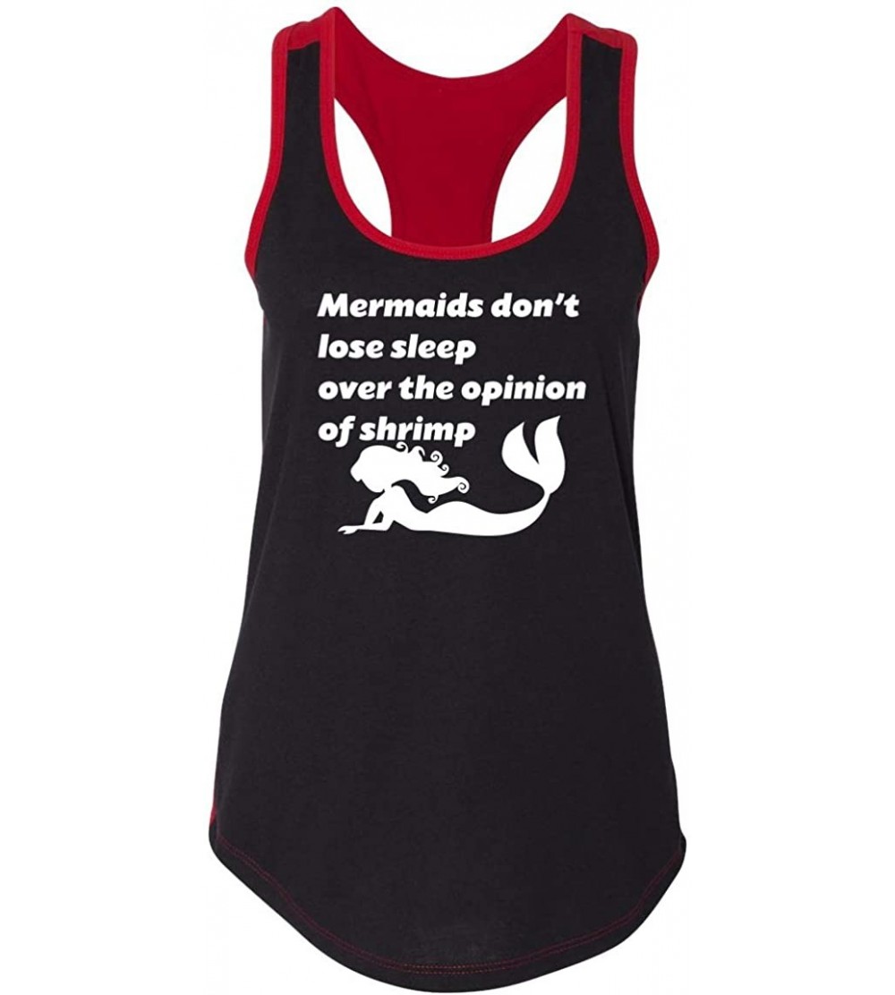 Tops Ladies Mermaids Don't Lose Sleep Over Opinion Shrimp Racerback - Black/Red - CK18W5OS0IU $15.19